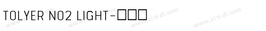 Tolyer No2 Light字体转换